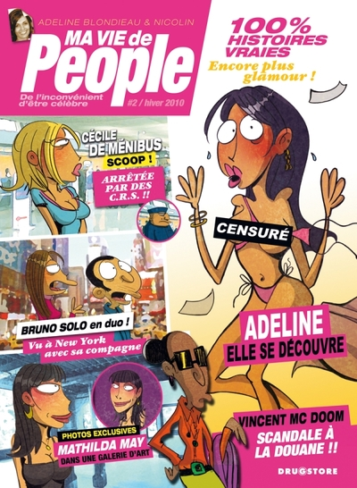 Ma vie de people, Tome 2 : De l'inconvénient d'être célèbre