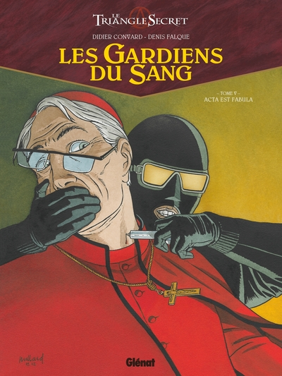 Le triangle secret - Les Gardiens du Sang, Tome 5 : Acta est fabula