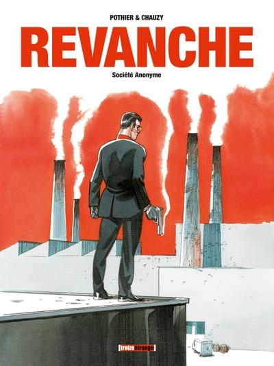 Revanche, tome 1 : Société Anonyme