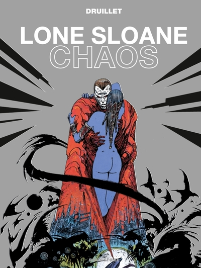 Lone Sloane - Tome 04