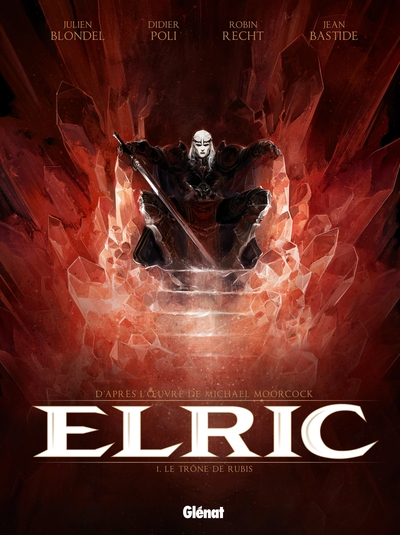 Elric, tome 1 : Le trône de rubis (BD)