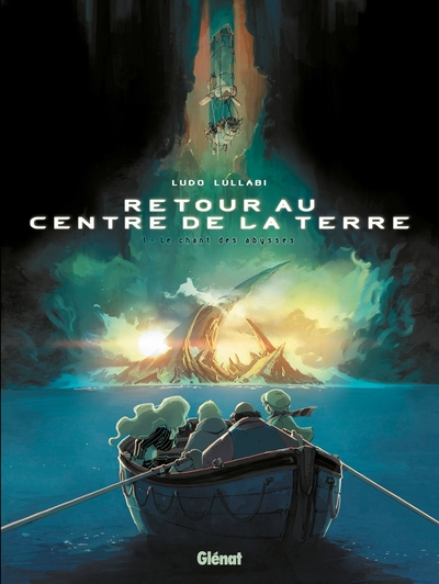 Retour au centre de la Terre, tome 1 : Le chant des abysses