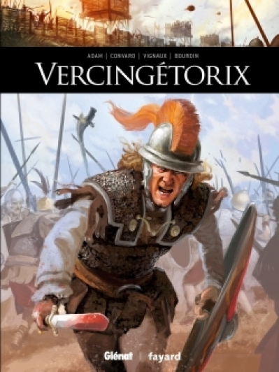 Ils ont fait l'Histoire, tome 2 : Vercingétorix