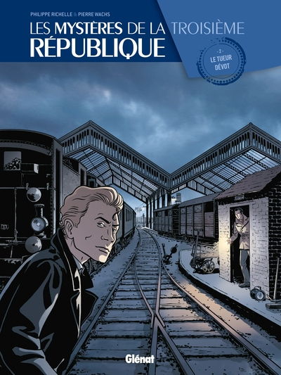 Les Mystères de la Troisième République, tome 2 : Le tueur dévot