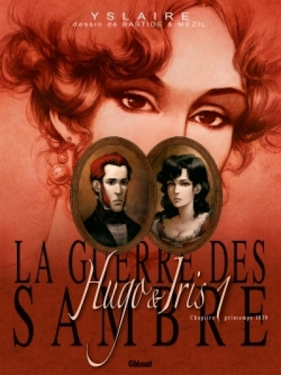 La guerre des Sambre : Hugo & Iris, Chapitre 1 : Printemps 1830, le mariage d'Hugo