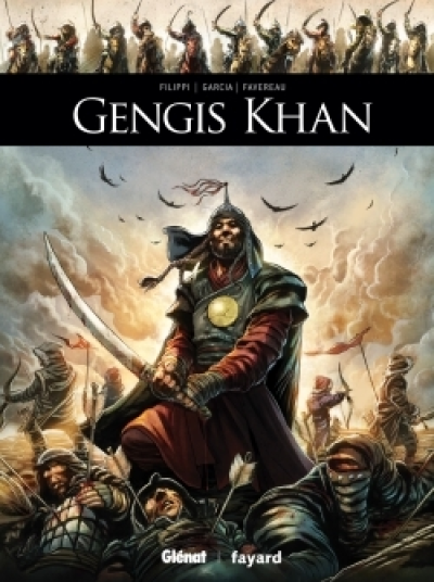 Ils ont fait l'Histoire, tome 6 : Gengis Khan