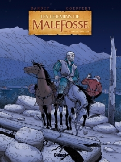 Les chemins de Malefosse, tome 22 : Fortune vagabonde