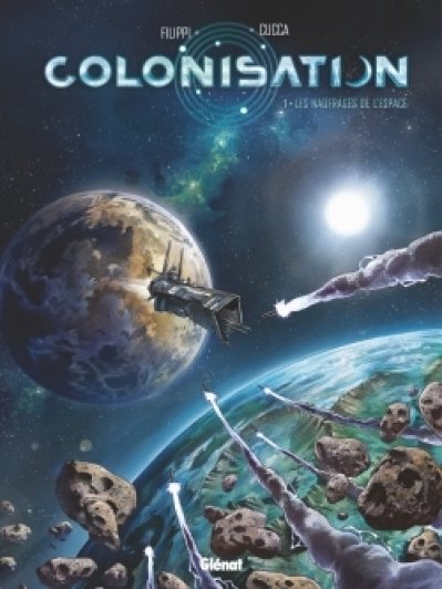 Colonisation, tome 1 : Les naufragés de l'espace