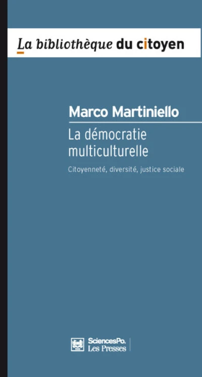 La Démocratie multiculturelle - Nouvelle édition entièrement