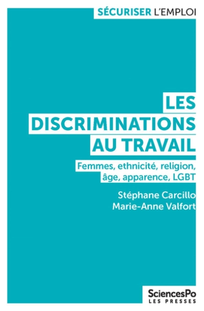 Les Discriminations au travail - Femmes, ethnicité, religion