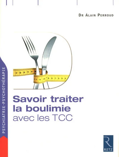 Savoir traiter la boulimie : Avec le TCC