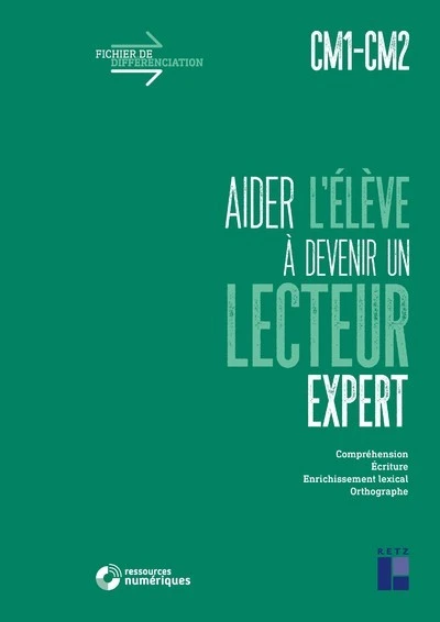 Aider l'élève à devenir un lecteur expert - CM1-CM2 + Téléchargement