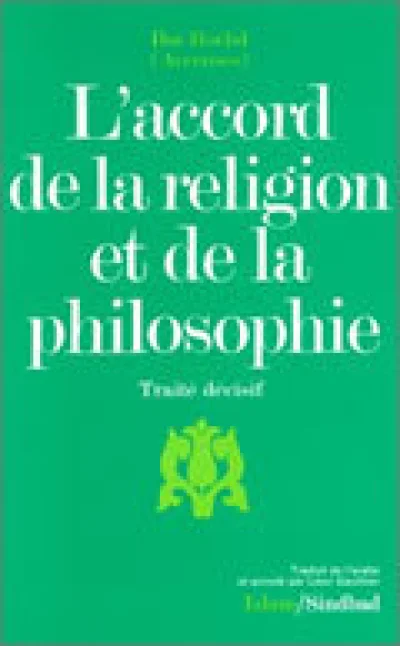 L'accord de la religion et de la philosophie