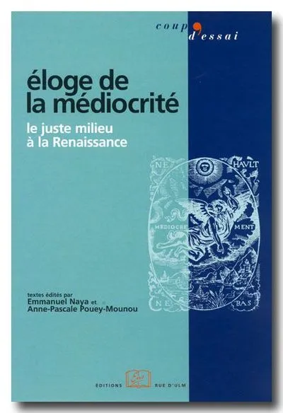 Eloge de la médiocrité