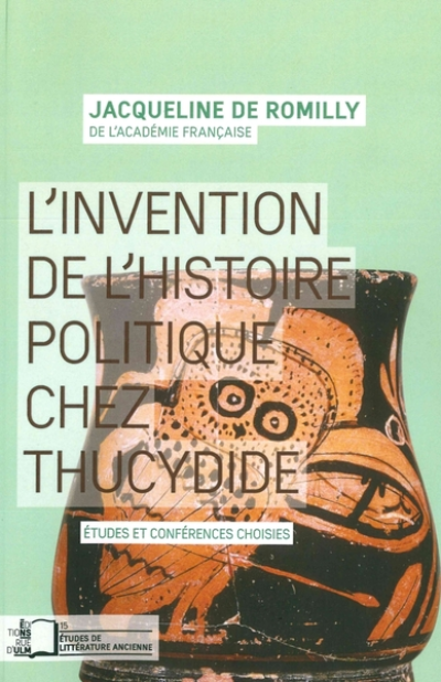 L'invention de l'histoire politique chez Thucydide