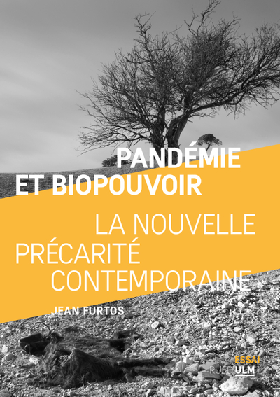 Pandémie et biopouvoir : La nouvelle précarité contemporaine