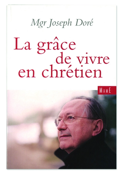 La grâce de vivre en chrétien