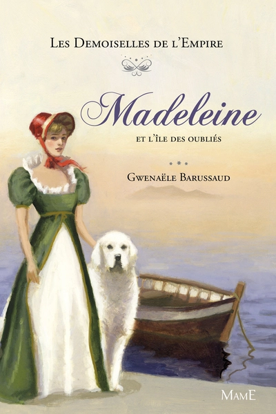 Les demoiselles de l'empire, tome 5 : Madeleine et l'île des oubliés