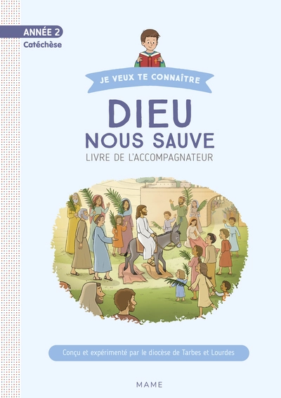 Année 2 - Dieu nous sauve - Documents de l'accompagnateur NE (sans CD)