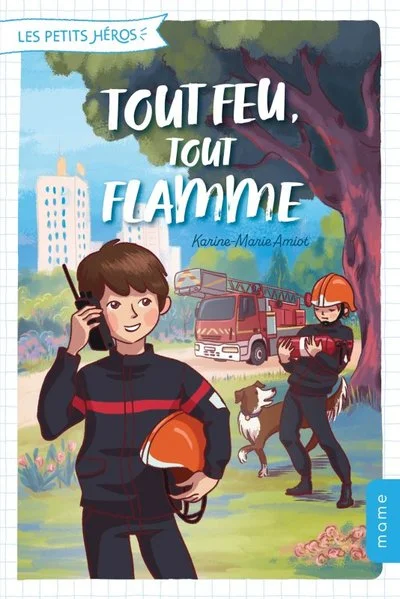 Tout feu, tout flamme, tome 1