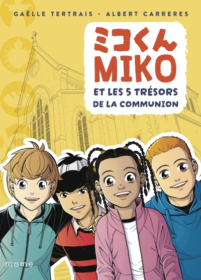 Miko et les 5 trésors de la communion, tome 3