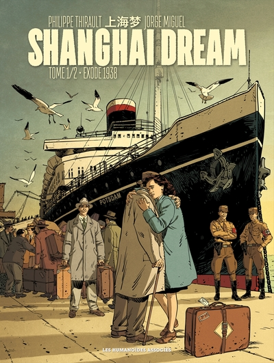 Shanghai Dream, tome 1