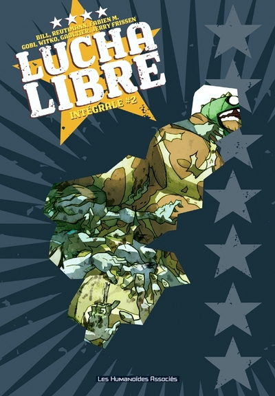 Lucha Libre, Tome 2 : Intégrale