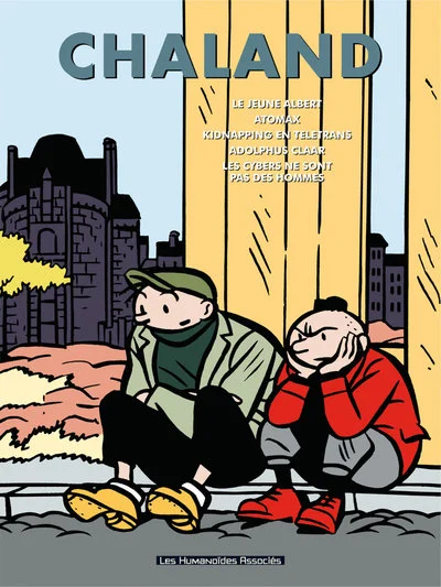 Chaland, tome 2 : Le jeune Albert - Atomax - Kidnapping en télétrans - Adophus Claar - Les cybers ne sont pas des hommes