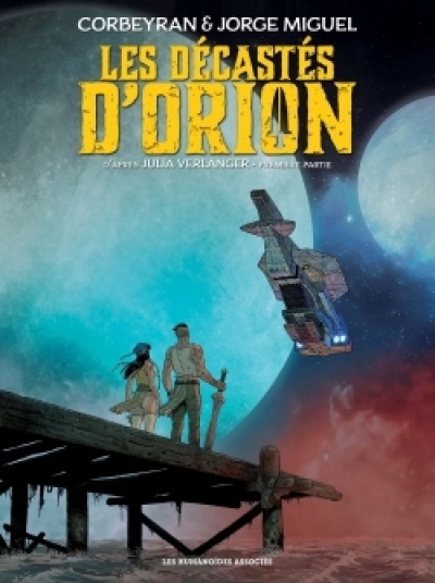 Les décastés d'Orion, tome 1