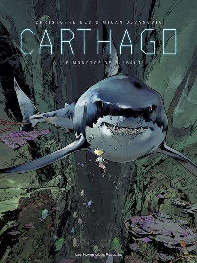 Carthago, tome 3 : Le monstre de Djibouti