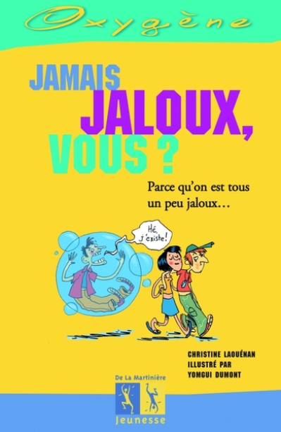 Jamais jaloux, vous ?