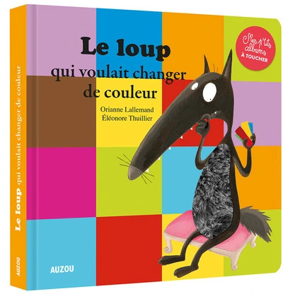 Le loup qui voulait changer de couleur