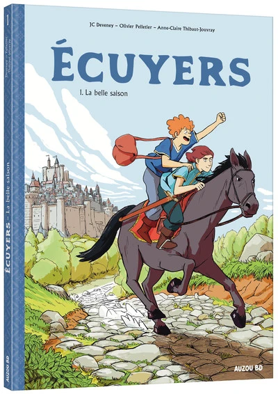 Écuyers, tome 1 : La belle saison