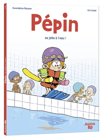 Pépin, tome 1 : Pépin se jette à l'eau