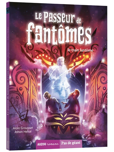 Le passeur de fantômes, tome 5 : Le train fantôme