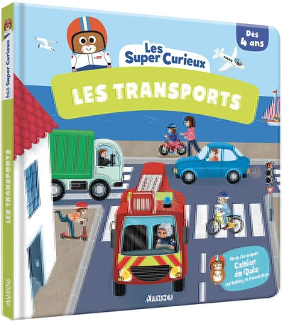 LES SUPER CURIEUX - LES TRANSPORTS