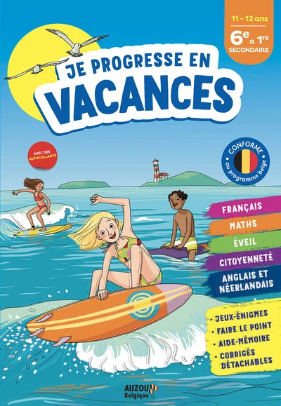 JE PROGRESSE EN VACANCES - 6E À 1RE SECONDAIRE