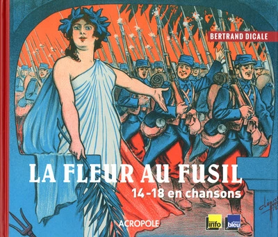 La fleur au fusil, 14-18 en chansons