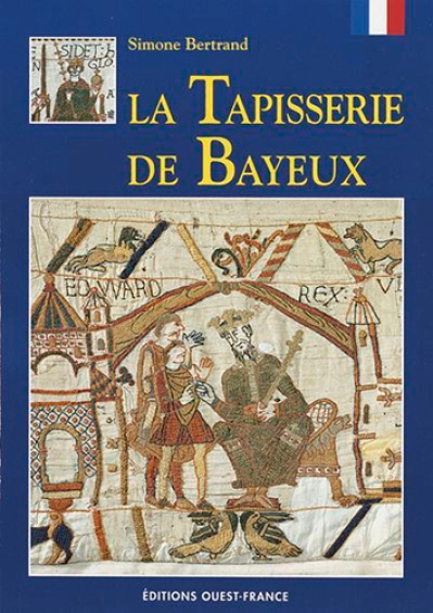 La tapisserie de Bayeux