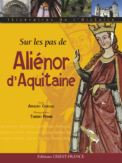 Sur les pas de Aliénor d'Aquitaine