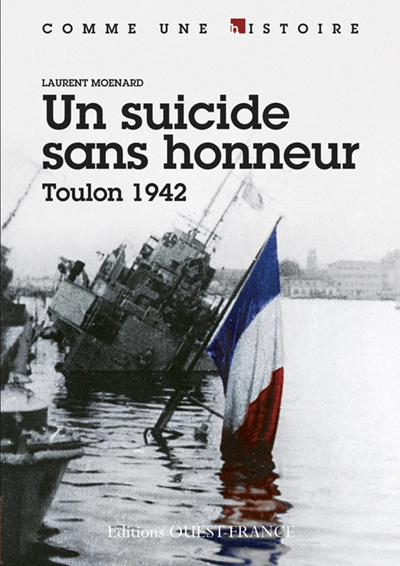 Suicide sans honneur : Toulon 1942