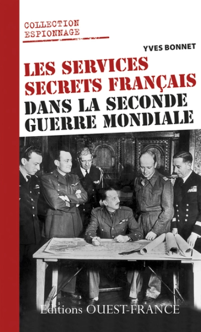 SERVICES SECRETS FRANCAIS DANS LA 2è GUERRE MONDIAL