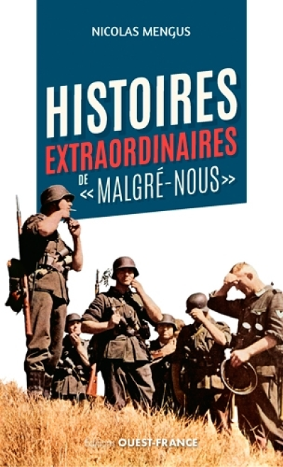 Histoires extraordinaires de Malgré-nous