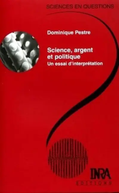 Science, argent et politique