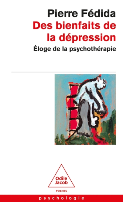 Des bienfaits de la dépression : Eloge de la psychotérapie