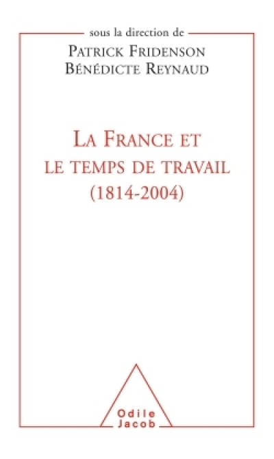 La France et le temps de travail, 1814-2004