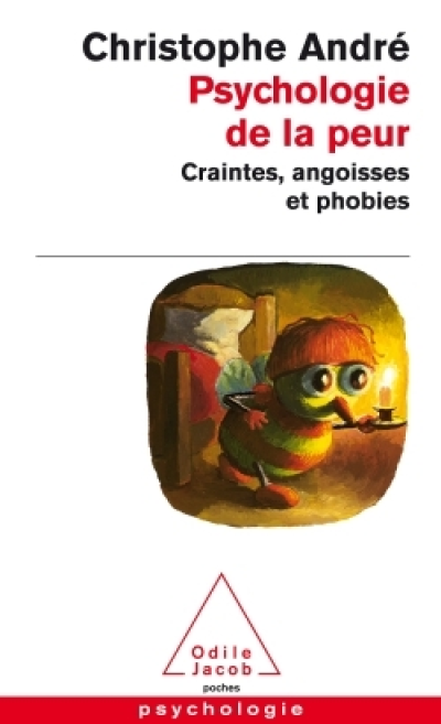 Psychologie de la peur : Craintes, angoisses et phobies