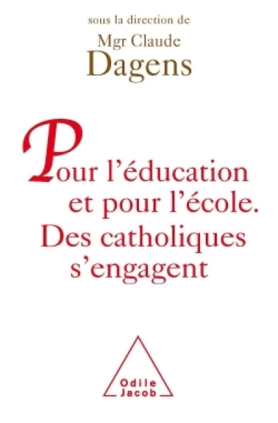 Pour l'éducation et pour l'école