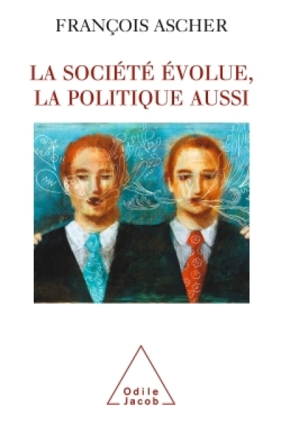 La Société évolue, la politique aussi