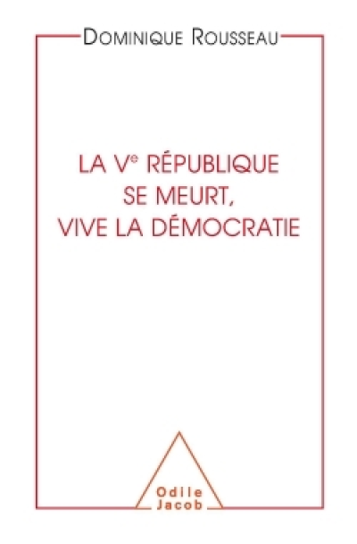 La Ve République se meurt, vive la démocratie